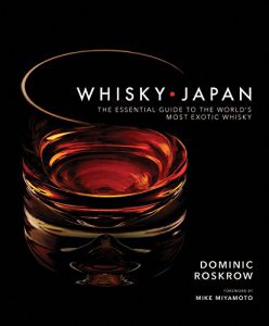 Whisky Japan by Dominic Roskrow. Image courtesy Kodansha USA.