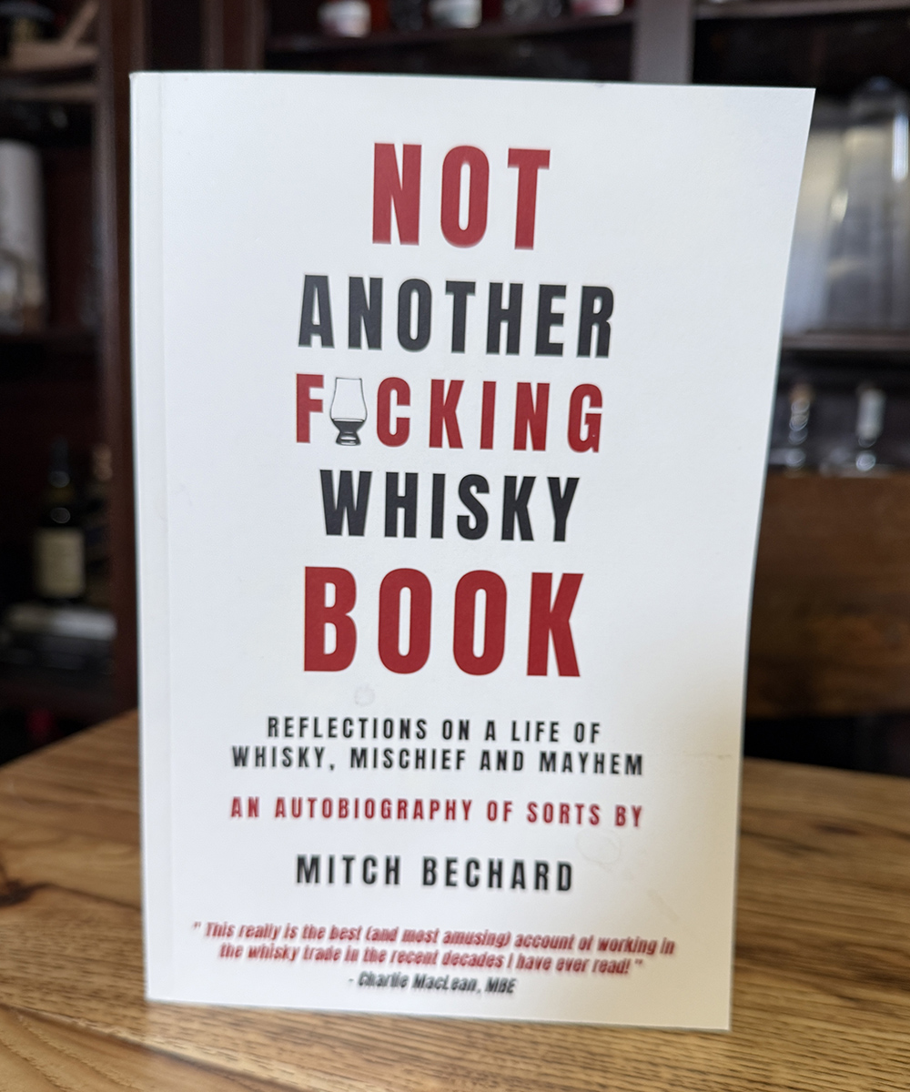 The cover of "Not Another F*ucking Whisky Book" by Mitch Bechard.